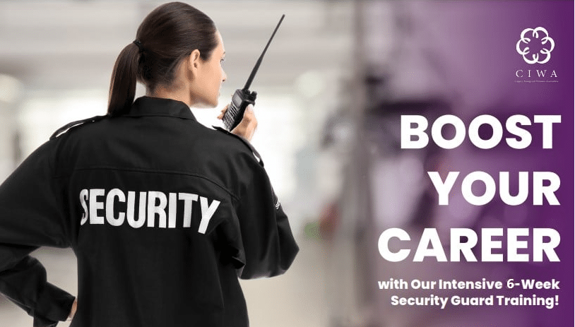 Security Guard Training - April 22 to May 30, 2025 - open for registration